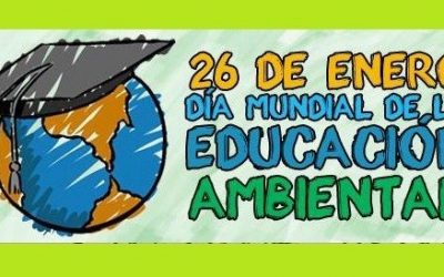 Día Mundial de la Educación Ambiental – 26 de enero